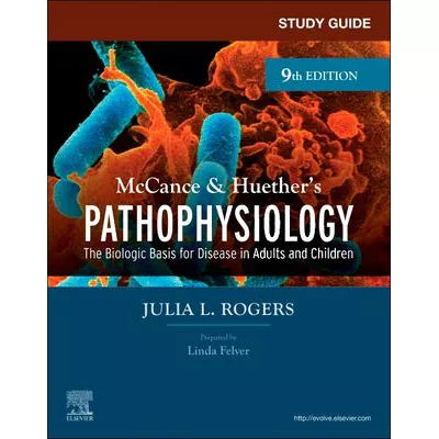 Study Guide for Mccance &amp; Huether's Pathophysiology